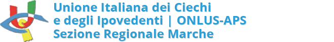 Unione Italiana dei Ciechi e degli Ipovedenti Unione Italiana dei Ciechi e degli Ipovedenti